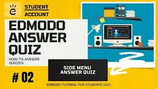 Edmodo Tutorial for Students 2021: How to answer quiz