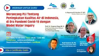 Merancang PJJ Tentang Peningkatan Kualitas Air di Indonesia, Era Pandemi Covid-19: Webinar Nasional