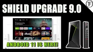 NEW Nvidia Shield Update! Shield Experience 9.0.0 FINALLY Brings Android 11 and More!