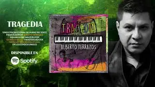 TRAGEDIA - ALBERTO 