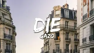 Gazo - Die (Paroles/Lyrics)