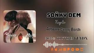 Keydx-Soñky Dem (Album: Soñy Boş) (Official Audio)