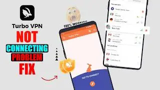 Turbo VPN Not Connecting Problem - Fix Turbo VPN Connection Problem ⚠️