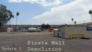 Fiesta Mall Demolition Update 2 - Mesa, AZ
