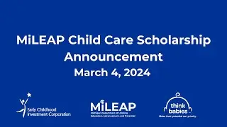 MiLEAP Child Care Scholarship Announcement