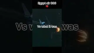 Egypt Air 806 💔#shorts