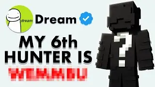 Who is Dream's 6th Hunter? (LEAKED)