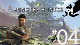 Monster Hunter World Playthrough: Let's Hunt #4