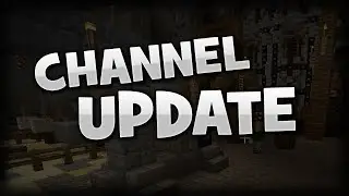 Channel Update - Xaptrosity