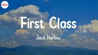 Jack Harlow - First Class (Lyric Video)