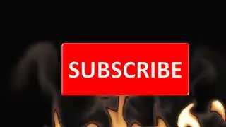 Subscribe Burning Up Green Screen Edit