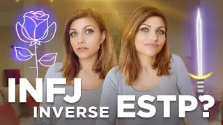 INFJ ESTP Duality | Are INFJs Inverse ESTPs?!
