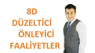 8D Düzeltici ve Önleyici Faaliyet