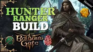Ranger Hunter is AMAZING, Full Build Guide For Honour/Tactician Mode | Baldur's Gate 3