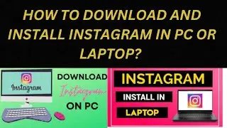 How to download and install INSTAGRAM in pc or laptop.