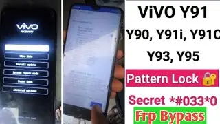 Vivo Y91, Y91i, Y91C, Y90, Y93, Y95 Hard Reset & FRP Bypass - Pattern Unlock With PC
