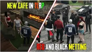 TLRP New Cafe || Red And Black Family Metting