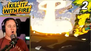 This Episode Was a BLAST! (literally) | Lets Play Kill It With Fire [Part 2] Blind Playthrough