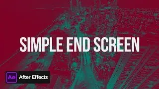 Minimal End Screen | After Effects Template