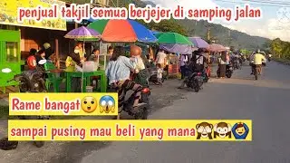 Penjual Jajanan Takjil Bulan Puasa berjejeran || Vlog