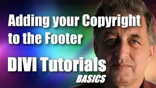 #28 DIVI Theme Tutorial for Beginners -  Adding your Copyright to the DIVI Footer