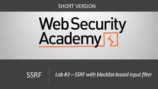 SSRF - Lab #3 SSRF with blacklist-based input filter | Short Version