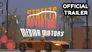 Streets Adventure: Medina Motors | Moroccan Open World Driving Game - Reveal trailer