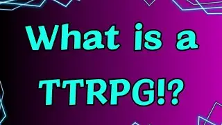 Introduction to Tabletop RPGs: What they are and why you'll love them!