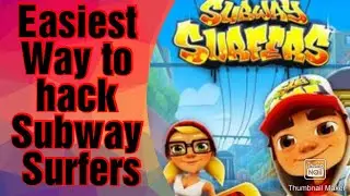 How to hack Subway Surfers easiest way┃Tell Some Tech