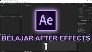 Tutorial Belajar Dasar Adobe After Effects Part 1 - Motion Graphic