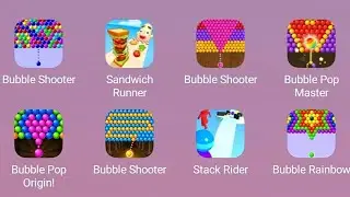 Bubble Shooter, Sandwich Runner, Bubble Pop Origin, Stack Rider, Bubble Rainbow, Bubble Pop Master