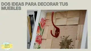 Dos formas de renovar tus muebles