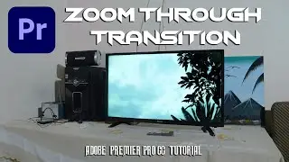Zoom Through TV Transition Effect In Adobe Premier Pro Tutorial