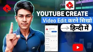 New Video Editing Tutorial 2023 || YouTube Create App Use Kaise Kare