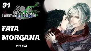Let's play Fata Morgana | FATA MORGANA | 91 (THE END)