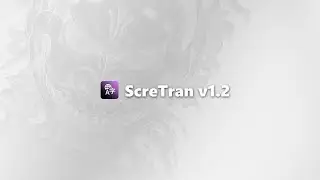 Новая версия! Переводчик в реальном времени с экрана - ScreTran v1.2
