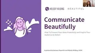 Communicate Beautifully: How To Present Your Ideas Powerfully and Inspire Your Audience to Action