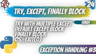 Exception Handling In Python | try, except, finally Block | Default except Block [Hindi]