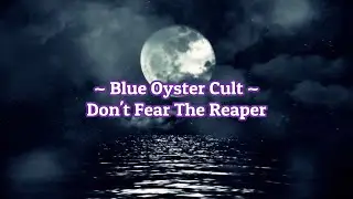 Blue Oyster Cult - (Don't Fear) 