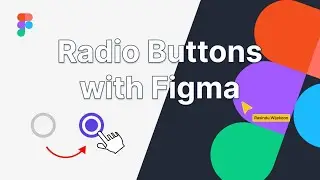 Design Powerful Radio Buttons in Figma