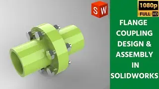 FLANGE COUPLING ASSEMBLY IN SOLIDWORKS | SOLIDWORKS TUTORIAL IN TAMIL | SOLIDWORKS TUTORIAL