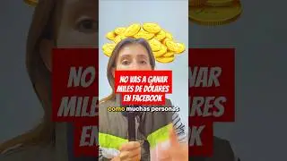 No vas a ganar miles de dólares por #monetizar en Facebook.