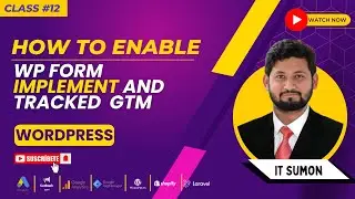 How To Implement WP Form and Tracked GTM || IT Sumon
