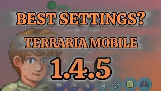 Terraria 1.4.5 Mobile Controls Guide + Tips (Best Settings for Terraria Mobile?)
