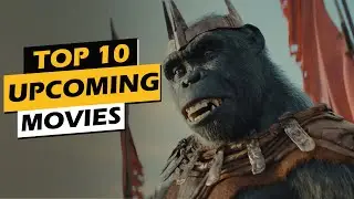 Top 10 Upcoming movies 2024