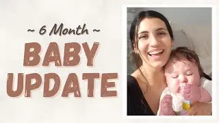6 Month Baby Update ! - Eczema, Milestones & Sleep Coaching