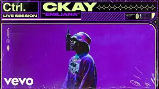 CKay - Emiliana (Live Session) | Vevo Ctrl