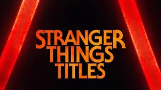 Stranger Things 4 Opening Titles