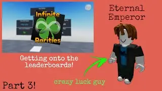 Getting onto the leaderboards in Infinite Rarities! Part 3!