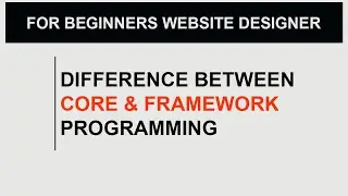 Difference Between CSS CORE Code and Bootstrap FRAMEWORK.